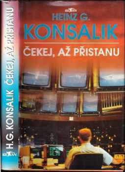 Čekej, až přistanu - Heinz G Konsalik (1998, Alpress) - ID: 300409