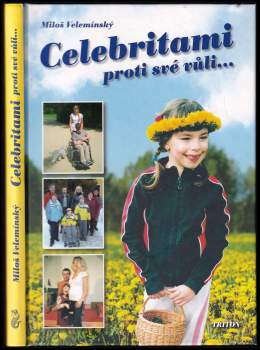 Celebritami proti své vůli