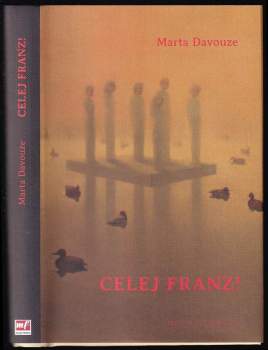 Marta Davouze: Celej Franz!