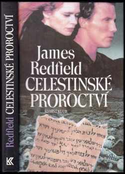Celestinské proroctví - James Redfield (1995, Pragma) - ID: 808503