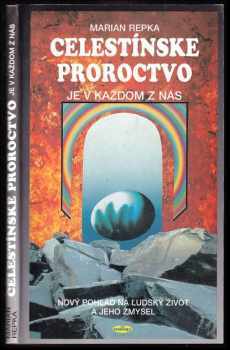 Celestínske proroctvo je v každom z nás