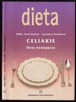 Pavel Kohout: Celiakie : dieta bezlepková