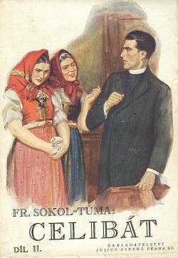 Celibát : Díl 1 - Původní román kněze o třech dílech - František Sokol Tůma (1930, Julius Albert) - ID: 934671