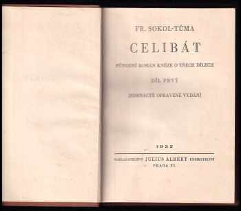 František Sokol Tůma: Celibát - původní román kněze o třech dílech - Díl prvý až třetí - KOMPLET