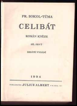 František Sokol Tůma: Celibát : román kněze Díl prvý, [Rectus a arcibiskup].