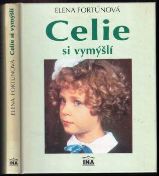 Elena Fortún: Celie si vymýšlí