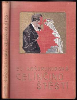 Eliška Krásnohorská: Celínčino štěstí