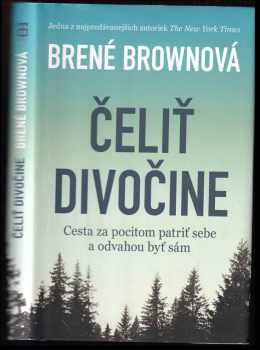 Brené Brown: Čeliť divočine