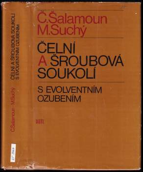 Čestmír Šalamoun: Čelní a šroubová soukolí s evolventním ozubením
