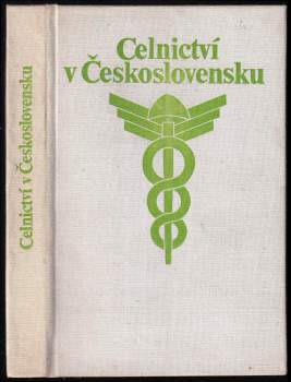 Slavomír Brodesser: Celnictví v Československu