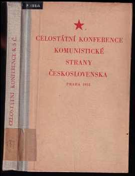 Celostátní konference Komunistické strany Československa v Praze, ve dnech 16.-18. prosince 1952