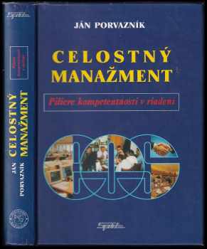 Ján Porvazník: Celostný manažment