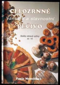 Celozrnné vánoční a slavnostní pečivo