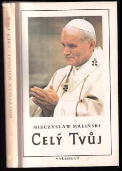 Celý tvůj - Mieczysław Maliński (1990, Vyšehrad) - ID: 844623