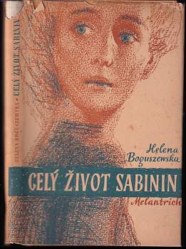 Celý život Sabinin - Helena Boguszewska (1948, Melantrich) - ID: 2334204