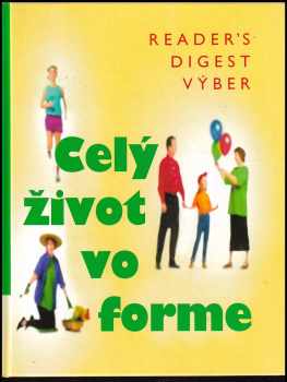 Celý život vo forme