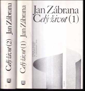 Celý život : 2 - Výbor z deníků 5. listopadu 1976 - červenec 1984 - Jan Zábrana (1992, Torst) - ID: 517425