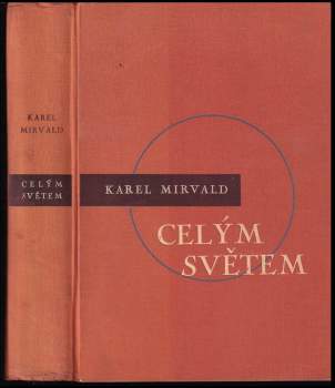 Karel Mirvald: Celým světem