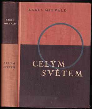 Karel Mirvald: Celým světem