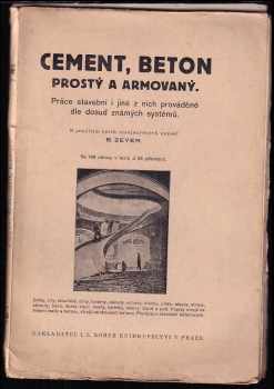 Cement, beton prostý a armovaný a práce stavební i jiné z nich prováděné dle dosud známých systémů