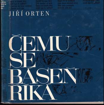 Čemu se báseň říká - Jiří Orten (1967, Československý spisovatel) - ID: 825319