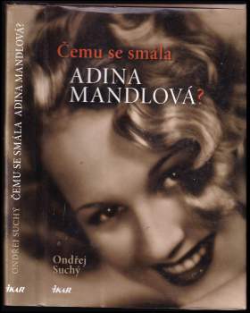 Ondřej Suchý: Čemu se smála Adina Mandlová?