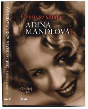 Čemu se smála Adina Mandlová?