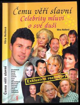 Čemu věří slavní, aneb, Celebrity mluví o své duši