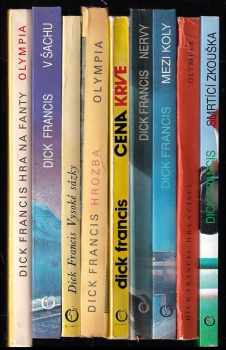 KOMPLET Dick Francis 9X Hra na fanty + V šachu + Vysoké sázky + Hrozba + Cena krve + Nervy + Mezi koly + Hra s čísly + Smrtící zkouška