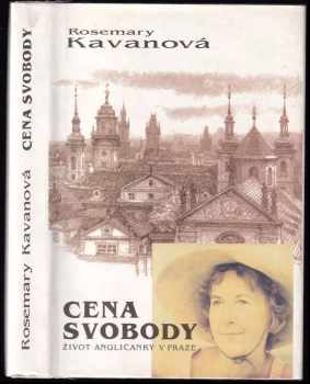 Cena svobody : život Angličanky v Praze - Rosemary Kavanová (1996, Doplněk) - ID: 707415