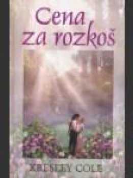 Kresley Cole: Cena za rozkoš