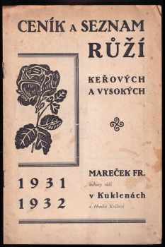 František Mareček: Ceník a seznam růží- keřových a vysokých