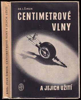 Centimetrové vlny a jejich užití