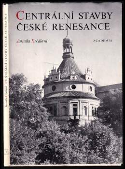 Jarmila Krčálová: Centrální stavby české renesance