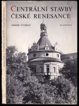 Jarmila Krčálová: Centrální stavby české renesance
