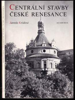 Jarmila Krčálová: Centrální stavby české renesance