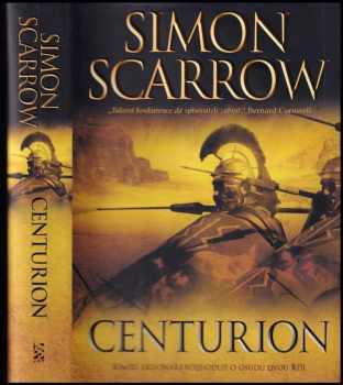 Simon Scarrow: Centurion