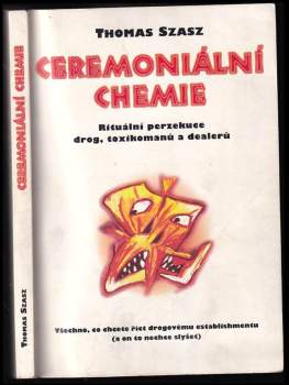 Thomas Szasz: Ceremoniální chemie