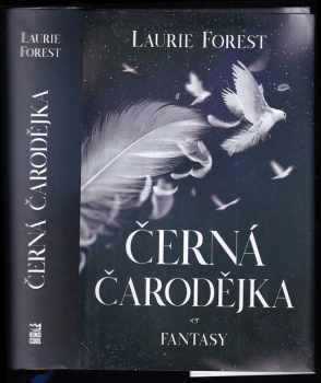 Černá čarodějka - Laurie Forest (2019, Dobrovský s.r.o) - ID: 2078713