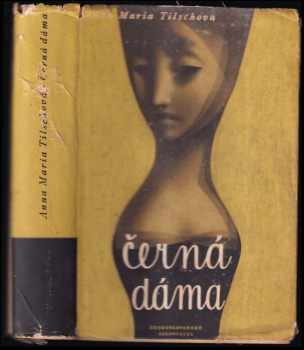 Anna Maria Tilschová: Černá dáma a jiné povídky
