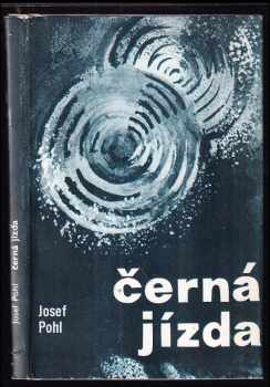 Josef Pohl: Černá jízda