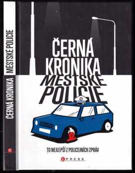 Černá kronika městské policie