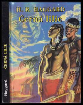 H. Rider Haggard: Černá lilie