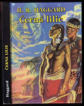 H. Rider Haggard: Černá lilie