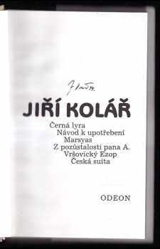 Jiří Kolář: Černá lyra ; Návod k upotřebení ; Marsyas ; Z pozůstalosti pana A. ; Vršovický Ezop ; Česká suita