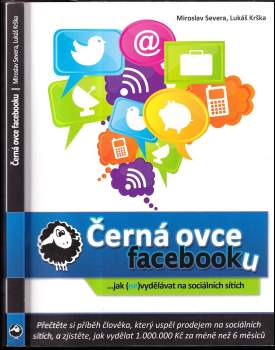 Černá ovce facebooku : --jak (ne)vydělávat na sociálních sítích