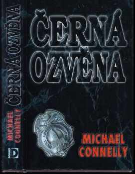 Michael Connelly: KOMPLET Michael Connelly 4X Poslední kojot + Dvanáctá oběť + Černý led + Černá ozvěna