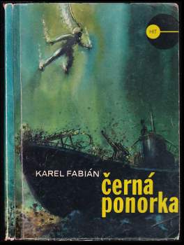 Černá ponorka - Karel Fabián (1969, Nakl. Novinář) - ID: 779048