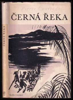 Pierre Courtade: Černá řeka
