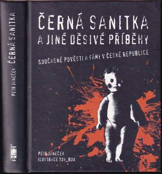 Petr Janeček: Černá sanitka a jiné děsivé příběhy
